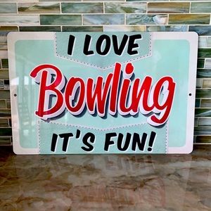Vintage “I love bowling, it’s fun” metal sign